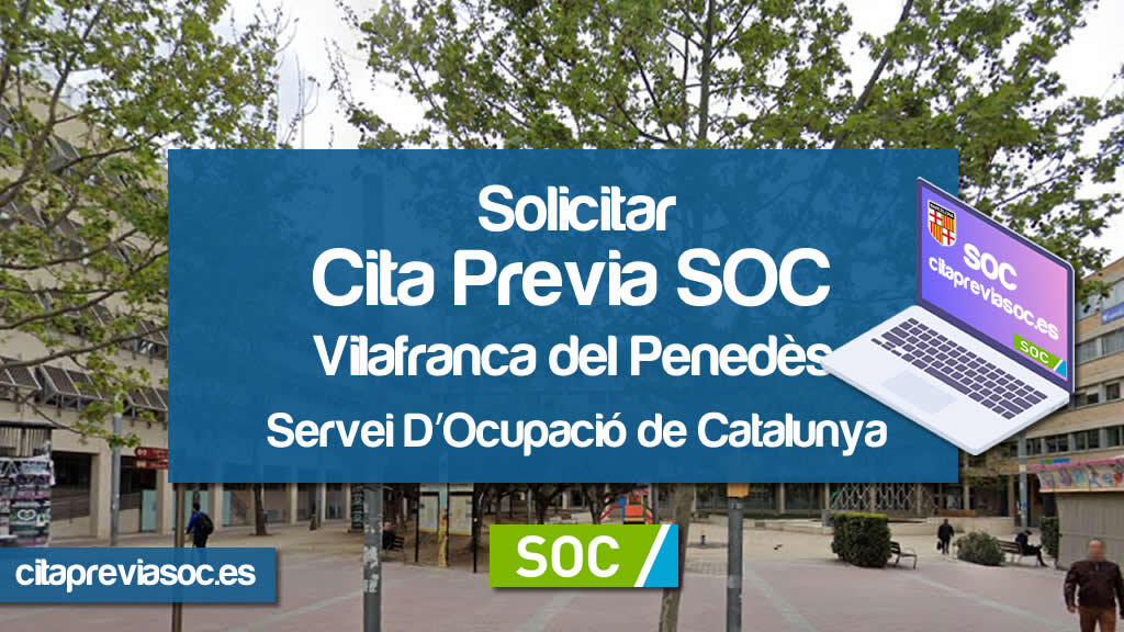 Cita Previa SOC Vilafranca del Penedès